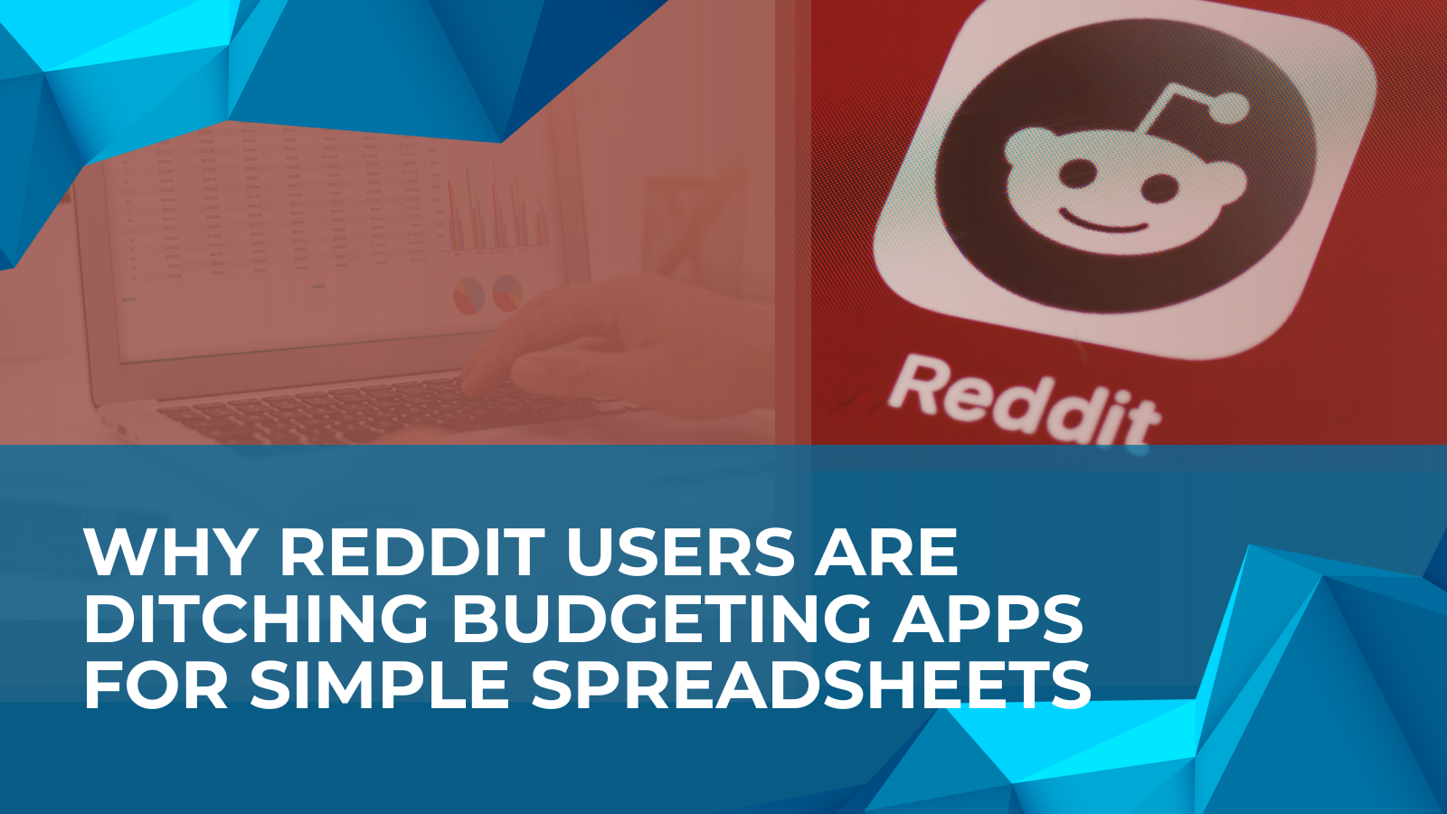Why Reddit Users Are Ditching Budgeting Apps for Simple Spreadsheets